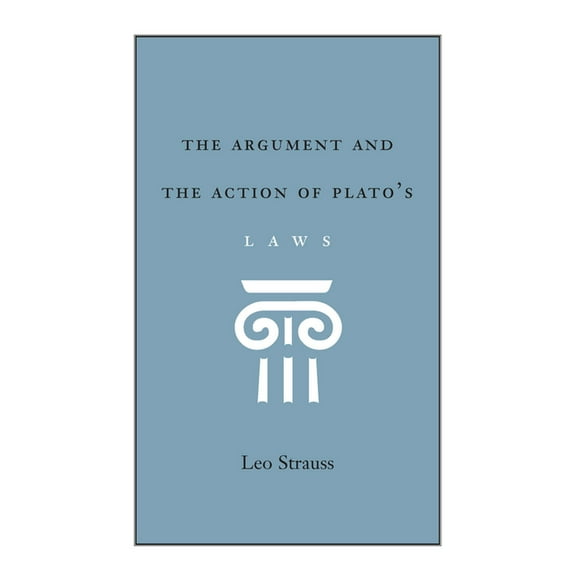 The Argument and the Action of Plato's Laws, (Paperback)