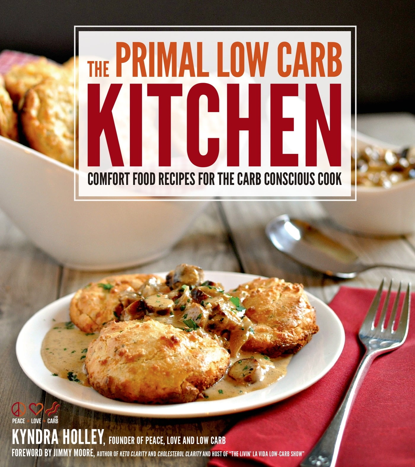 The Primal Low-Carb Kitchen : Comfort Food Recipes for the Carb