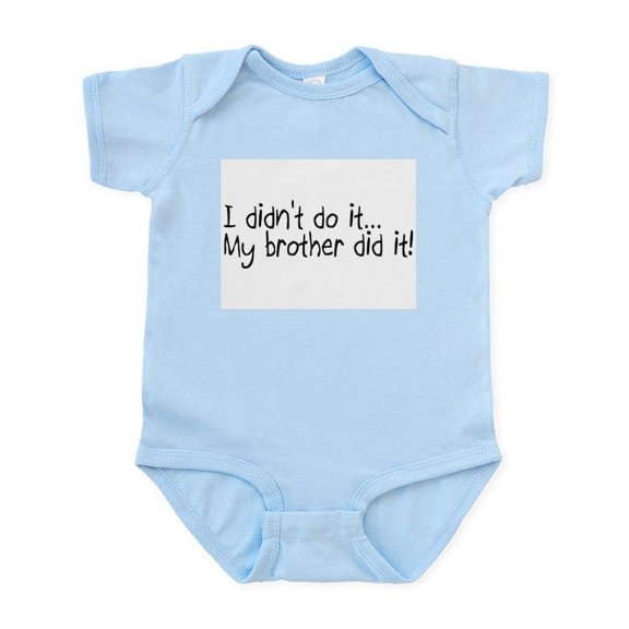 CafePress - I Didnt Do It, My Brother Did It Infant Bodysuit - Baby Light Bodysuit, Size Newborn - 24 Months