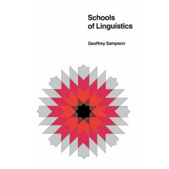Pre-Owned Schools of Linguistics (Paperback) 0804711259 9780804711258