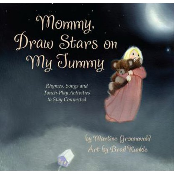Pre-Owned Mommy, Draw Stars on My Tummy; Rhymes, Songs and Touch-Play Activities to Stay Connected (Hardcover) 0982295901 9780982295908