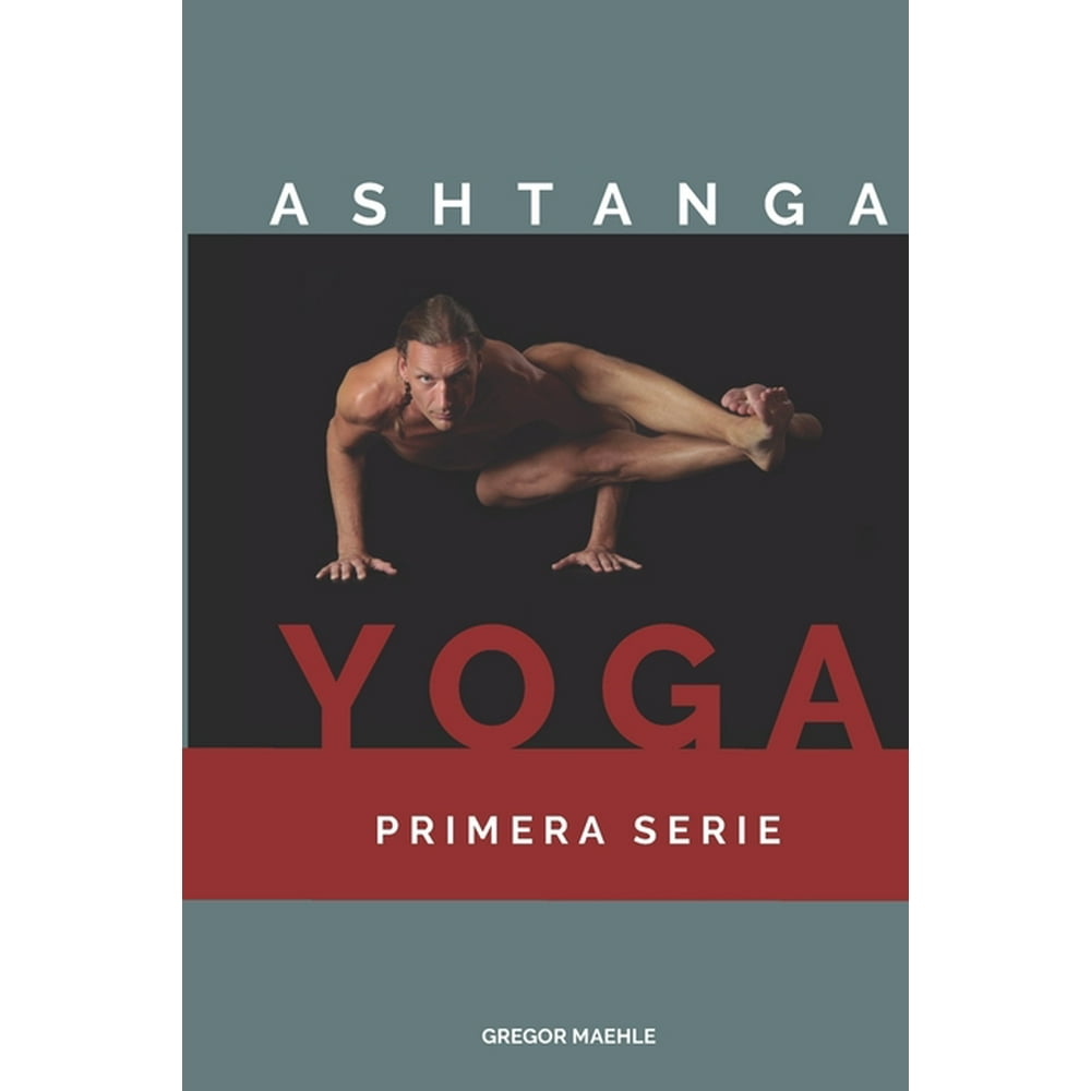 Ashtanga Yoga Primera Serie (Paperback)