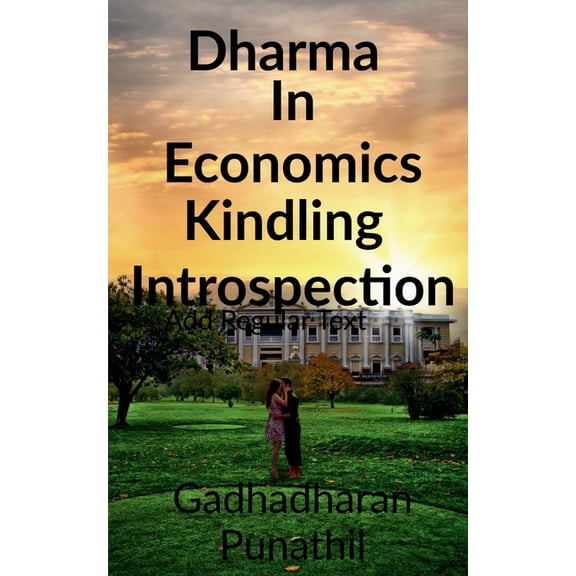 Dharma in Economics kindling Introspection, (Paperback)