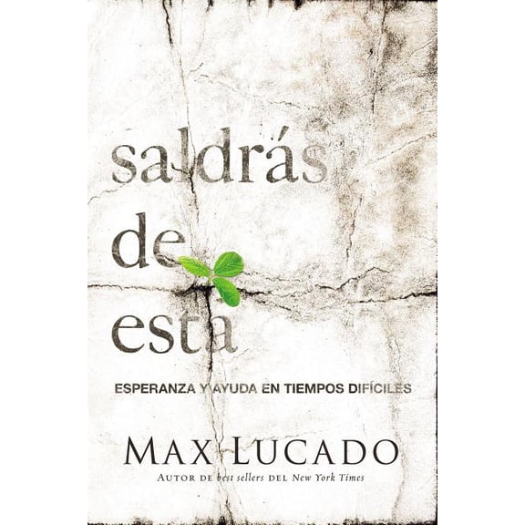 Saldrás de Esta: Esperanza Y Ayuda En Tiempos Difíciles, (Paperback)