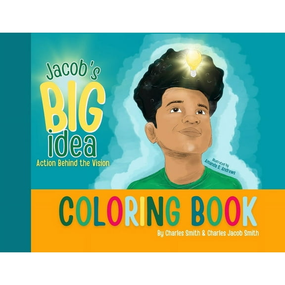 Jacob's Big Idea Coloring Book: Action Behind the Vision, (Paperback)