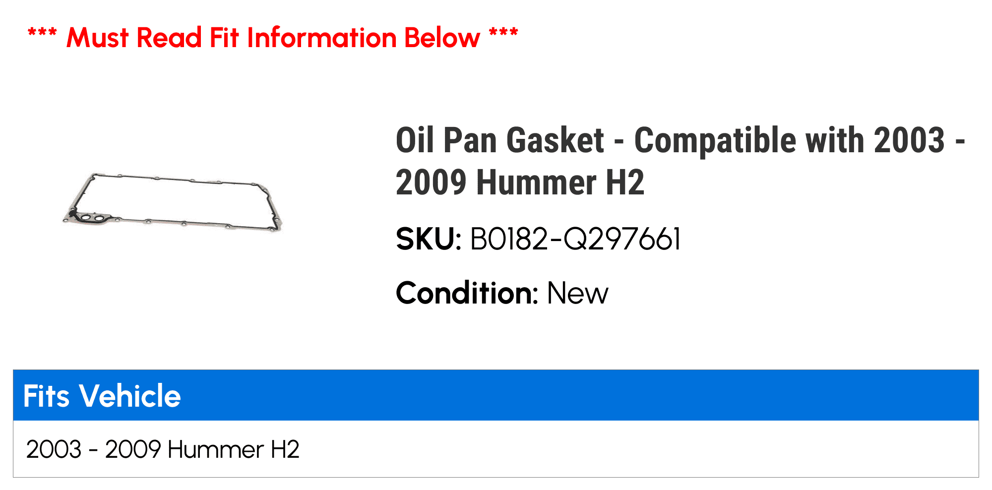 Oil Pan Gasket - Compatible with 2003 - 2009 Hummer H2 2004 2005 2006 2007 2008
