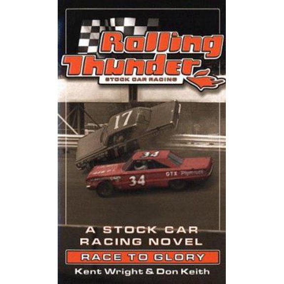 Pre-Owned Rolling Thunder Stock Car Racing: Race To Glory (Unknown) 0812575083 9780812575088