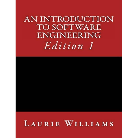 An Introduction to Software Engineering (Paperback) by Laurie A Williams