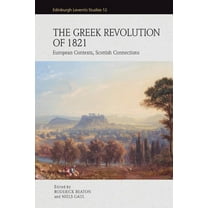 Edinburgh Leventis Studies: The Greek Revolution of 1821 (Hardcover)