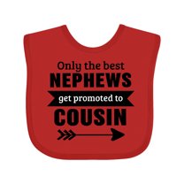 Inktastic Only the Best Nephews Get Promoted to Cousin Boys or Girls Baby Bib