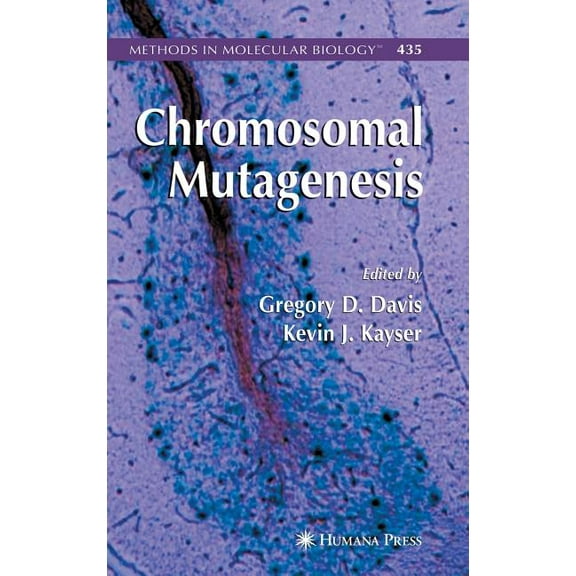 Methods in Molecular Biology Chromosomal Mutagenesis, Book 435, (Hardcover)