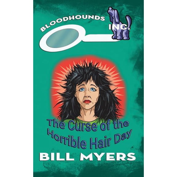 Bloodhounds, Inc. The Curse of the Horrible Hair Day, Book 9, (Paperback)