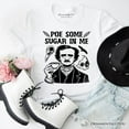 thumbnail image 6 of Poe Some Sugar On Me T-Shirt, Funny Edgar Allan Poe Retro Tee for Dark Academia Enthusiasts, 6 of 6