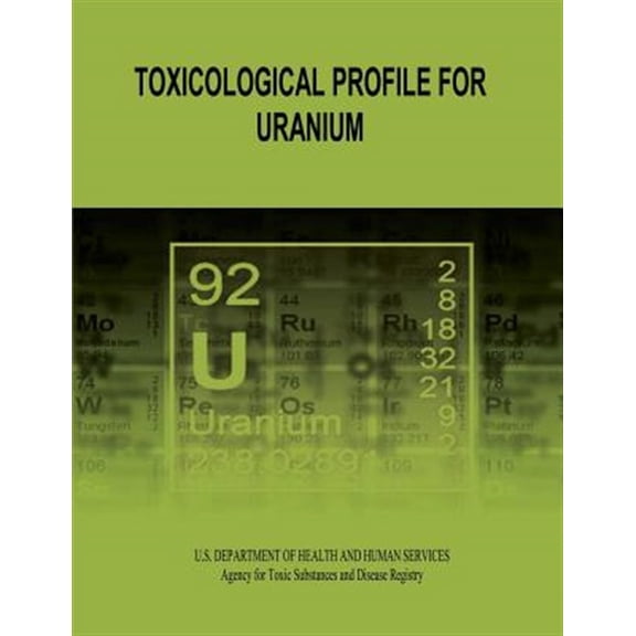 Pre-Owned Toxicological Profile for Uranium