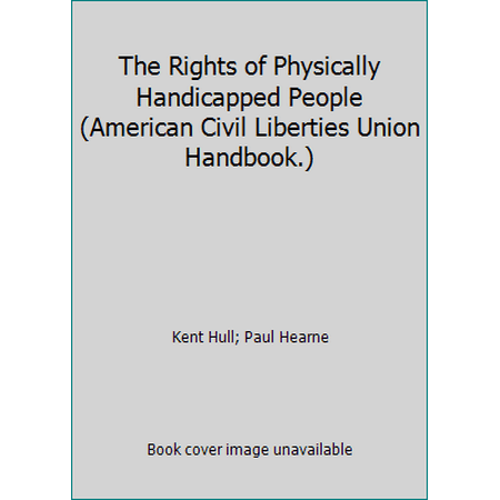 Pre-Owned The Rights of Physically Handicapped People (Hardcover) 0380472740 9780380472741