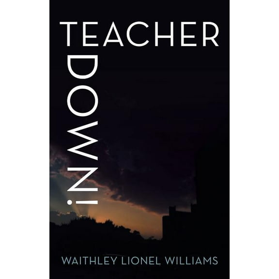 Teacher Down! (Paperback)