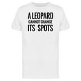 thumbnail image 1 of Leopard Cannot Change Spots T-Shirt Men -Image by Shutterstock, Male x-Large, 1 of 2