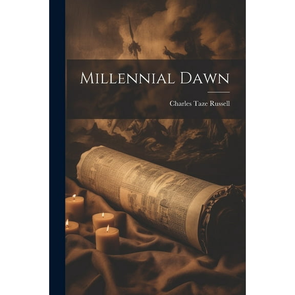 Millennial Dawn (Paperback)
