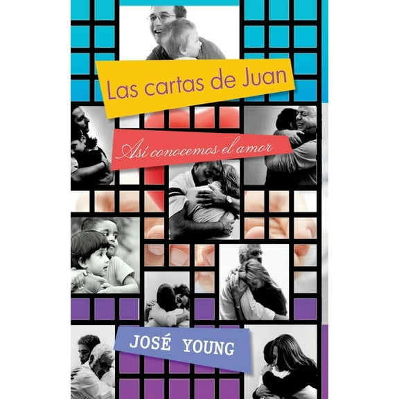 Las cartas de Juan : así conocemos el amor (Paperback)