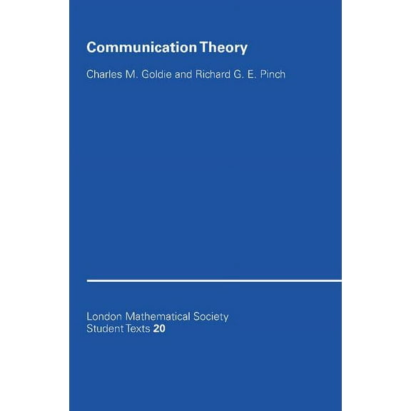 London Mathematical Society Student Text Communication Theory, Book 20, (Paperback)