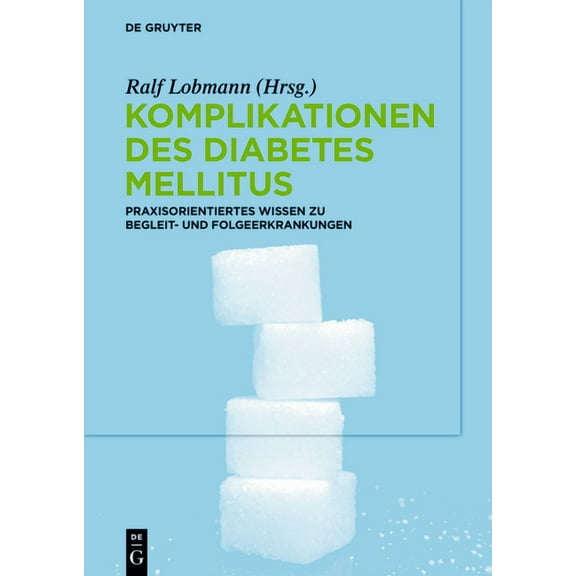 Komplikationen des Diabetes Mellitus, (Hardcover)