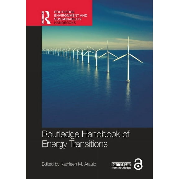 Routledge Environment and Sustainability Routledge Handbook of Energy Transitions, (Paperback)