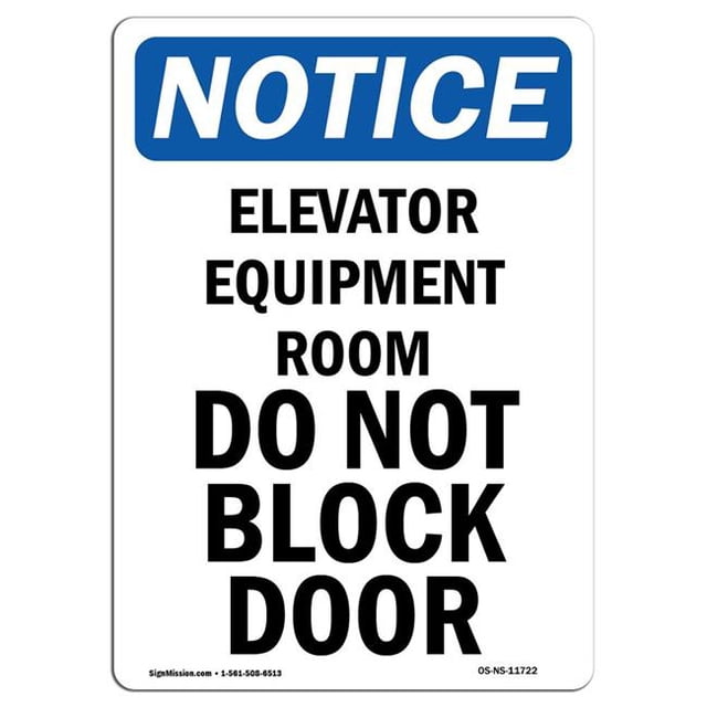 SignMission OS-NS-A-1824-V-11722 18 x 24 in. OSHA Notice Sign - Elevator Equipment Room Do Not