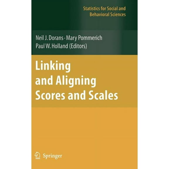 Statistics for Social and Behavioral Sci Linking and Aligning Scores and Scales, (Hardcover)