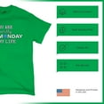 thumbnail image 4 of Tee Hunt You are The Monday of My Life T-Shirt Funny Sarcastic Mood Men's Tee, Green, Small, 4 of 5