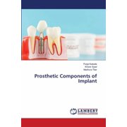 Prosthetic Components of Implant, (Paperback)
