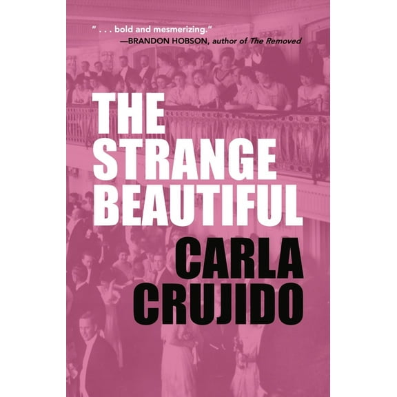 The Strange Beautiful, (Paperback)