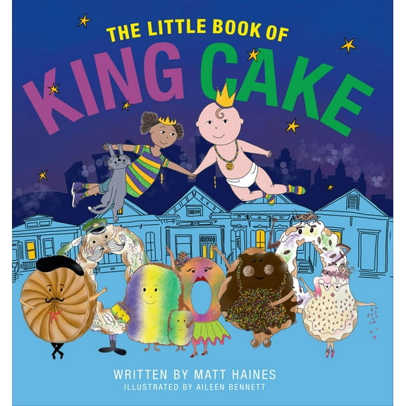 The Little Book of King Cake, (Hardcover)