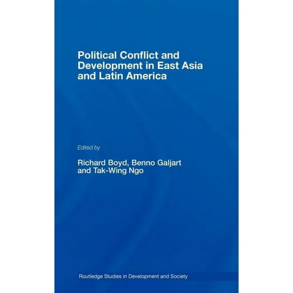 Political Conflict and Development in East Asia and Latin America, (Hardcover)