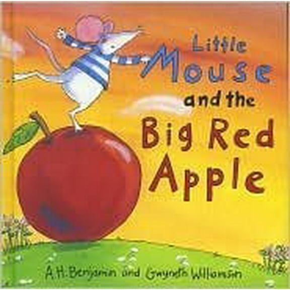 Pre-Owned Little Mouse and the Big Red Apple A. H. Benjamin, 9781435125315, 1435125312, Paperback,