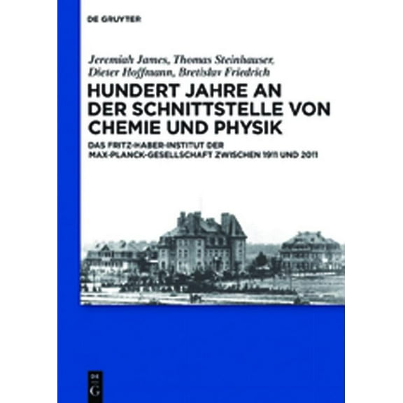 Hundert Jahre an der Schnittstelle von Chemie und Physik, (Hardcover)