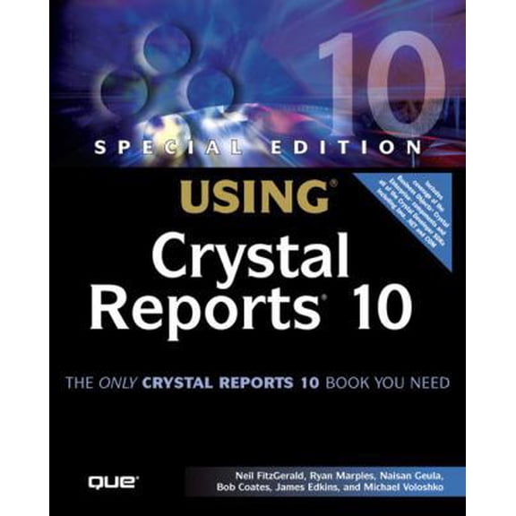 Pre-Owned Special Edition Using Crystal Reports 10 (Paperback) 0789731134 9780789731135
