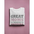 thumbnail image 3 of Great Moms Are Grandmas Sweatshirt Women -GoatDeals Designs, Female Small, 3 of 4