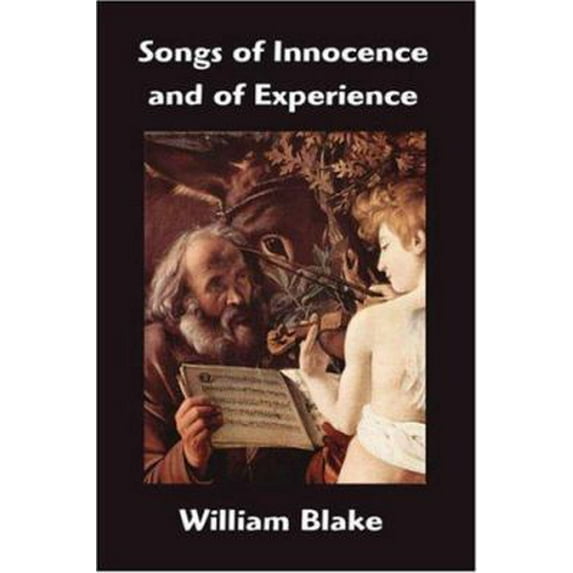 Pre-Owned Songs Of Innocence And Of Experience (Paperback) 159986844X 9781599868448