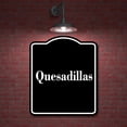 thumbnail image 2 of Quesadillas BLACK Aluminum Composite Sign 15''x18'', 2 of 9