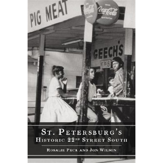 Pre-Owned American Heritage: St. Petersburg's Historic 22nd Street South (Paperback)