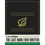The Onion Book of Known Knowledge : A Definitive Encyclopaedia Of Existing Information (Hardcover)