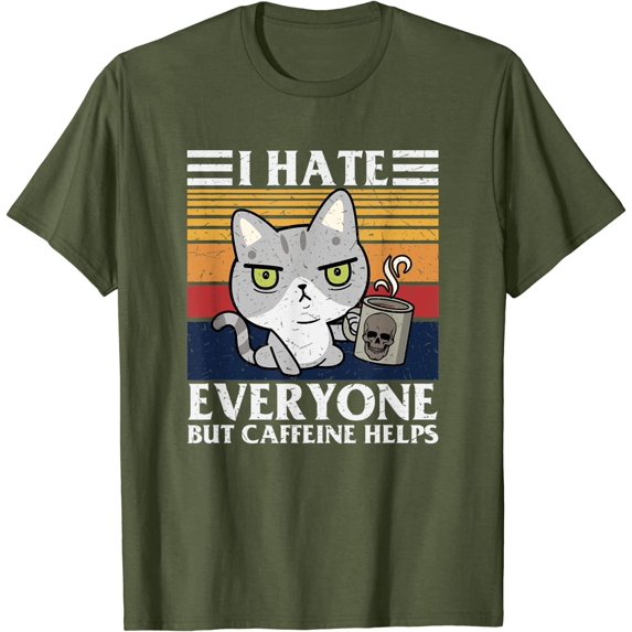 I Hate Everyone But Caffeine Helps Funny Sarcastic Angry Cat T-Shirt