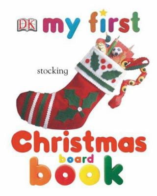 Pre-Owned My First Christmas Board Book (My First Books) (Unknown) 0756605024 9780756605025