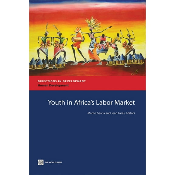 Directions in Development - Human Develo Youth in Africa's Labor Market, (Paperback)