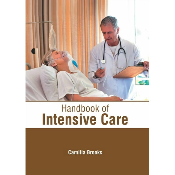 Handbook of Intensive Care, (Hardcover)