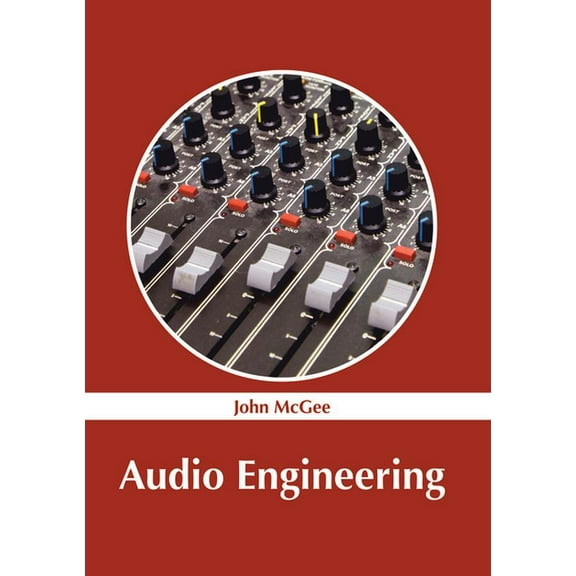 Audio Engineering, (Hardcover)