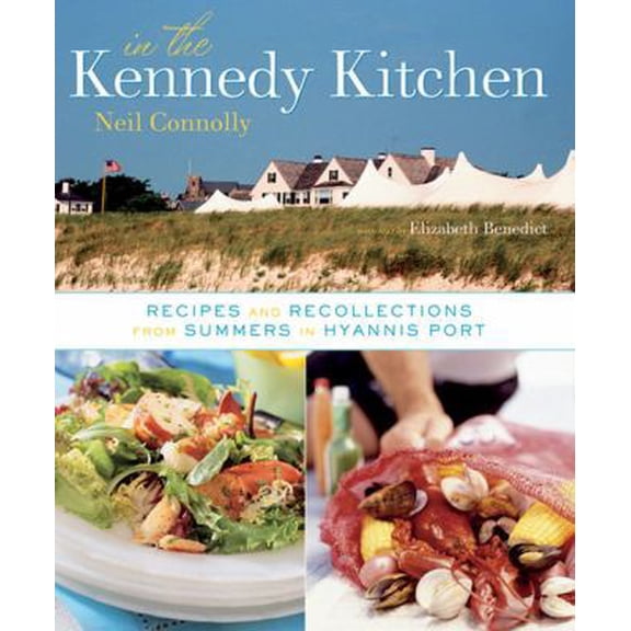 Pre-Owned In the Kennedy Kitchen: Recipes and Recollections of a Great American Family (Hardcover) 0756626420 9780756626426