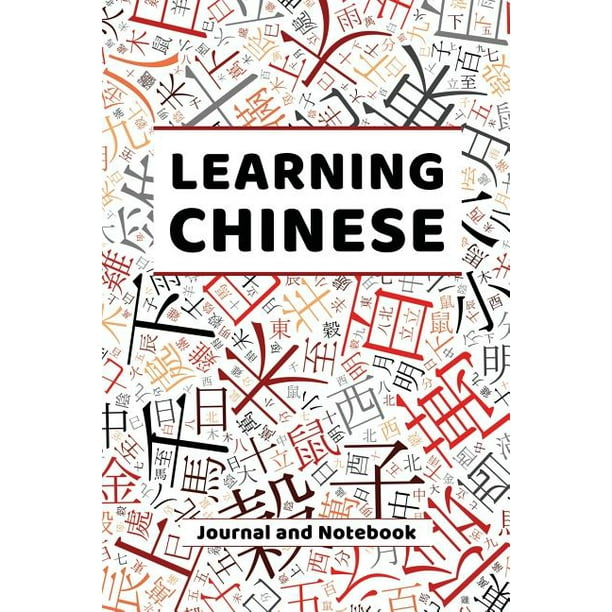 Learning Chinese Journal and Notebook A modern resource for beginners