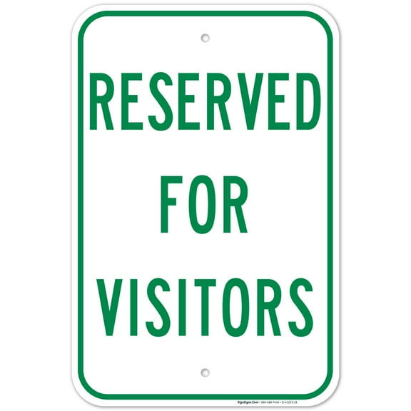 Reserved For Visitors Sign, 12x18 Aluminum