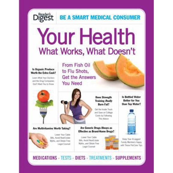 Pre-Owned Your Health: What Works, What Doesn't (Paperback) 1606521500 9781606521502